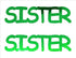 Custom-Buzz Word - SISTER Green