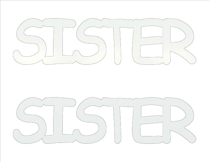 Custom-Buzz Word - SISTER White