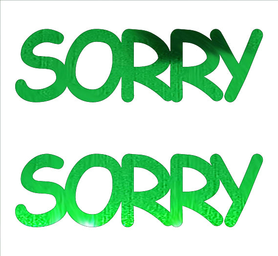 Custom-Buzz Word - SORRY Green