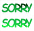 Custom-Buzz Word - SORRY Green