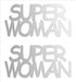 Custom-Buzz Word - SUPER WOMAN Silver