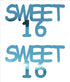 Custom-Buzz Word - SWEET 16 Blue Sky