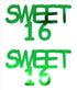 Custom-Buzz Word - SWEET 16 Green