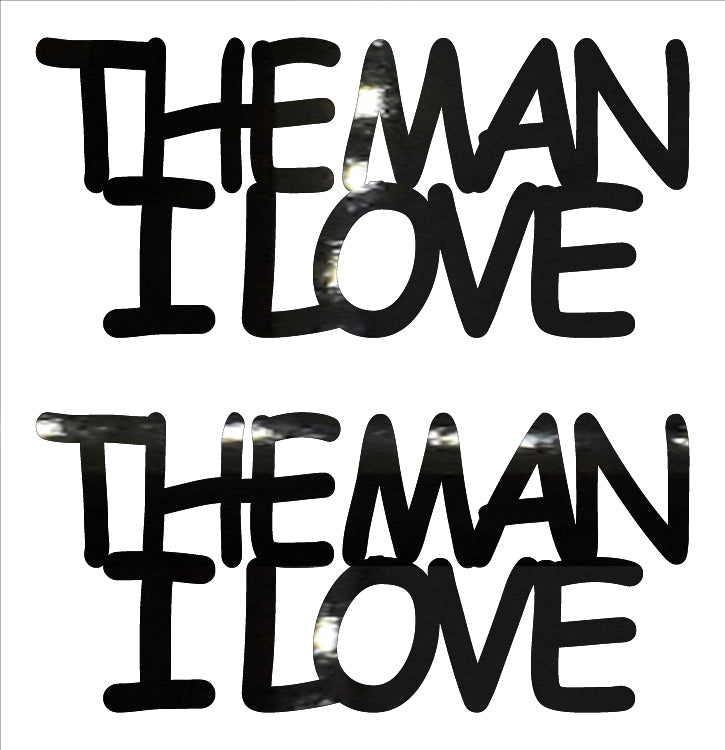 Custom-Buzz Word - THE MAN I LOVE Black