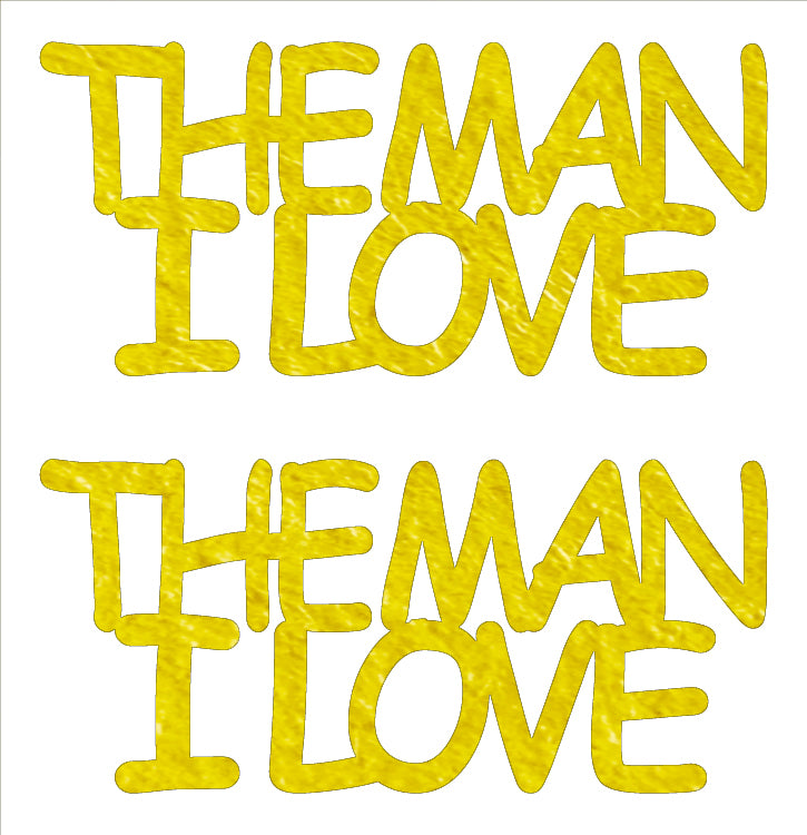 Custom-Buzz Word - THE MAN I LOVE Yellow Paper