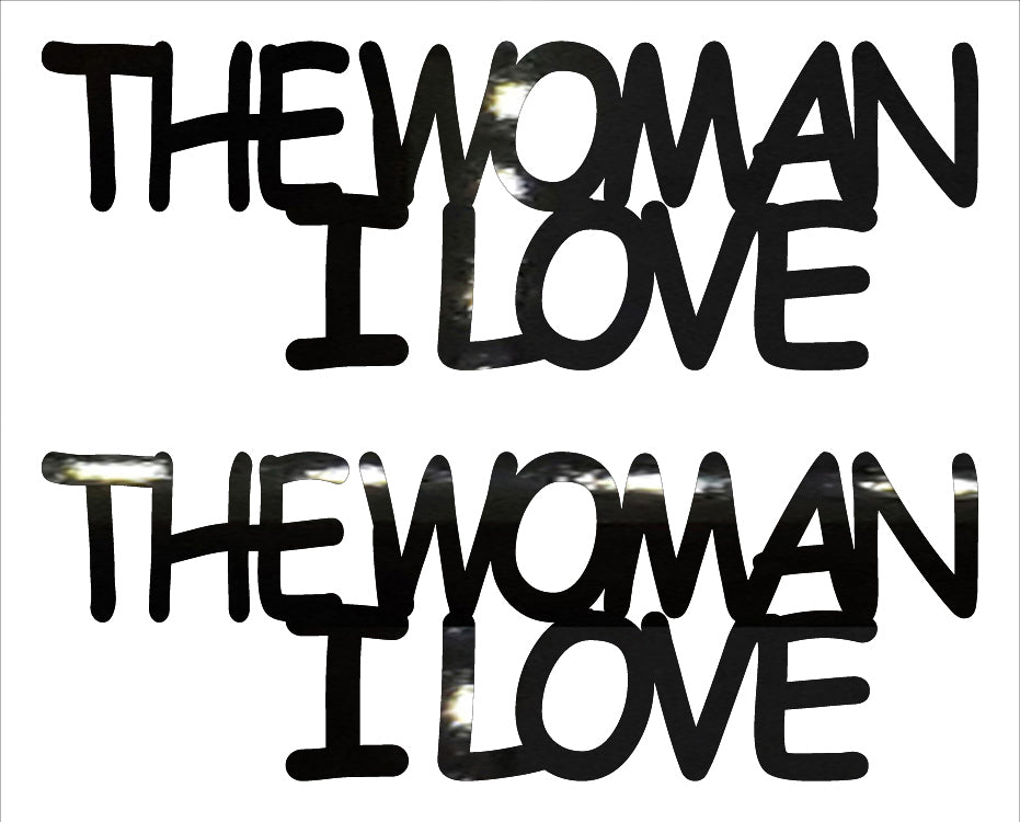 Custom-Buzz Word - THE WOMAN I LOVE Black