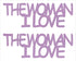 Custom-Buzz Word - THE WOMAN I LOVE Pink