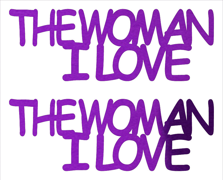 Custom-Buzz Word - THE WOMAN I LOVE Purple