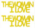 Custom-Buzz Word - THE WOMAN I LOVE Yellow Paper