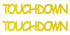 Custom-Buzz Word - TOUCH DOWN Yellow Paper