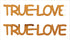 Custom-Buzz Word - TRUE LOVE Orange