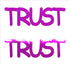 Custom-Buzz Word - TRUST Fuchsia