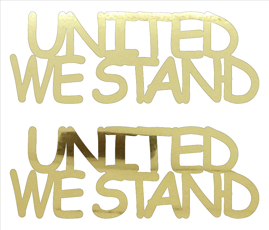 Custom-Buzz Word - UNITED WE STAND Gold