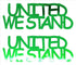 Custom-Buzz Word - UNITED WE STAND Green