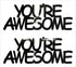 Custom-Buzz Word - YOU'RE AWESOME Black