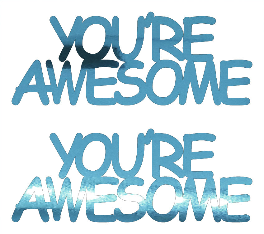 Custom-Buzz Word - YOU'RE AWESOME Blue Sky