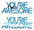 Custom-Buzz Word - YOU'RE AWESOME Blue Sky