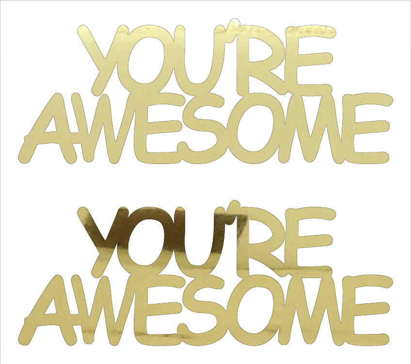 Custom-Buzz Word - YOU'RE AWESOME Gold