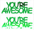 Custom-Buzz Word - YOU'RE AWESOME Green