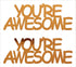 Custom-Buzz Word - YOU'RE AWESOME Orange