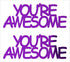 Custom-Buzz Word - YOU'RE AWESOME Purple