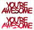 Custom-Buzz Word - YOU'RE AWESOME Red