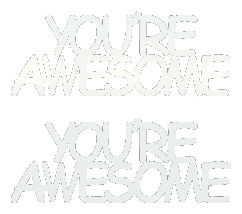 Custom-Buzz Word - YOU'RE AWESOME White