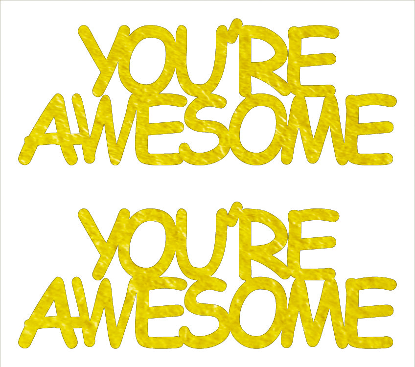 Custom-Buzz Word - YOU'RE AWESOME Yellow Paper