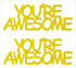 Custom-Buzz Word - YOU'RE AWESOME Yellow Paper