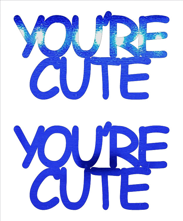 Custom-Buzz Word - YOU'RE CUTE Blue Royal