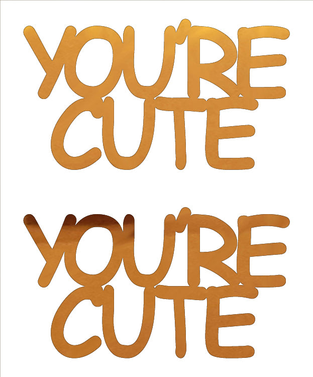 Custom-Buzz Word - YOU'RE CUTE Orange