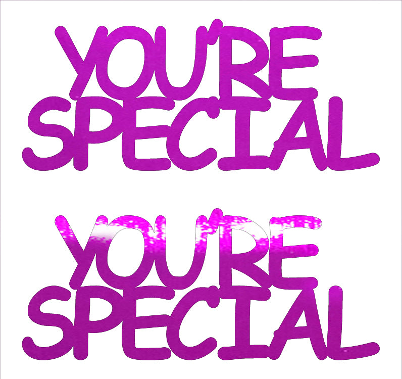 Custom-Buzz Word - YOU'RE SPECIAL Fuchsia