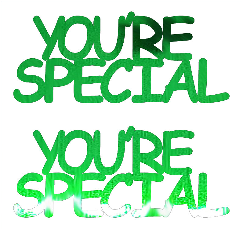 Custom-Buzz Word - YOU'RE SPECIAL Green