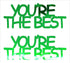 Custom-Buzz Word - YOU'RE THE BEST Green