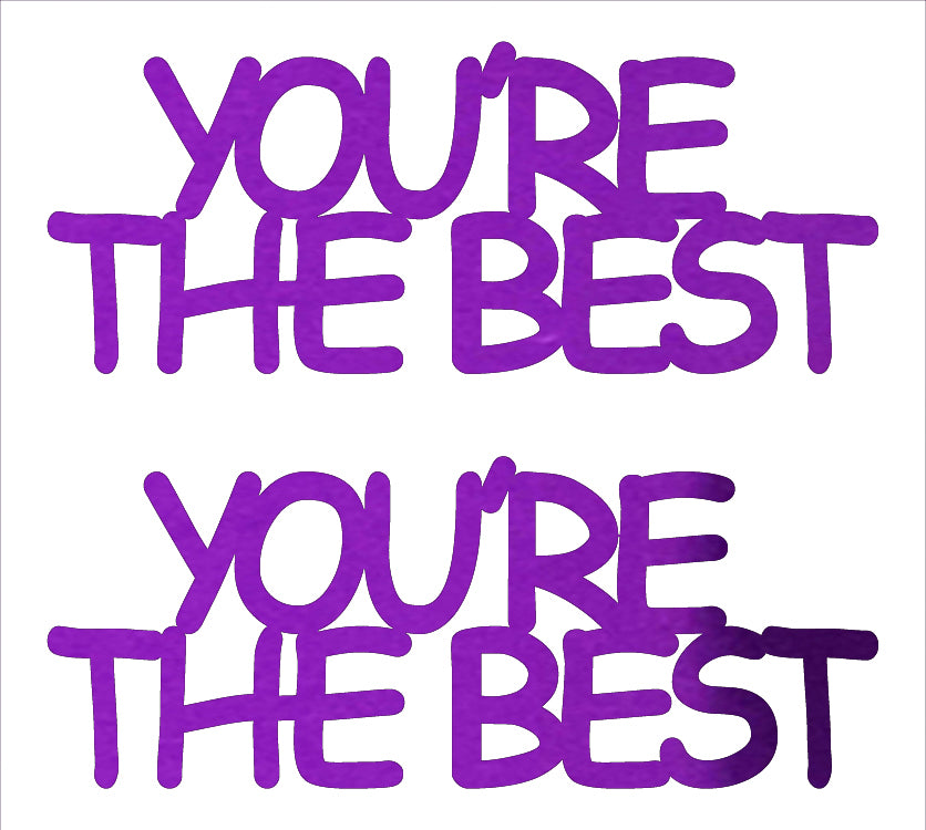 Custom-Buzz Word - YOU'RE THE BEST Purple