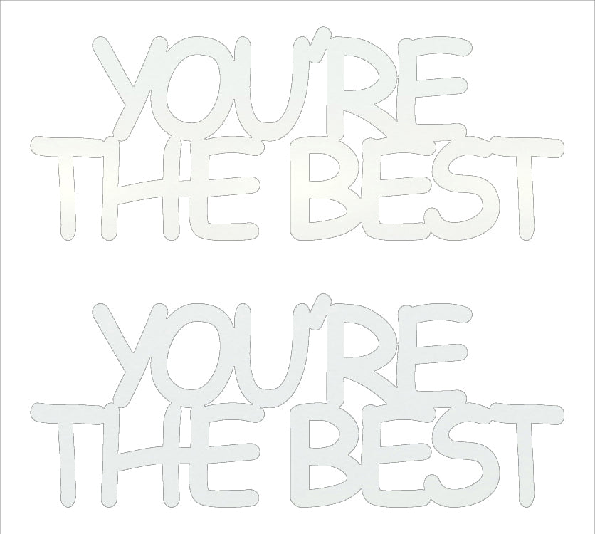 Custom-Buzz Word - YOU'RE THE BEST White