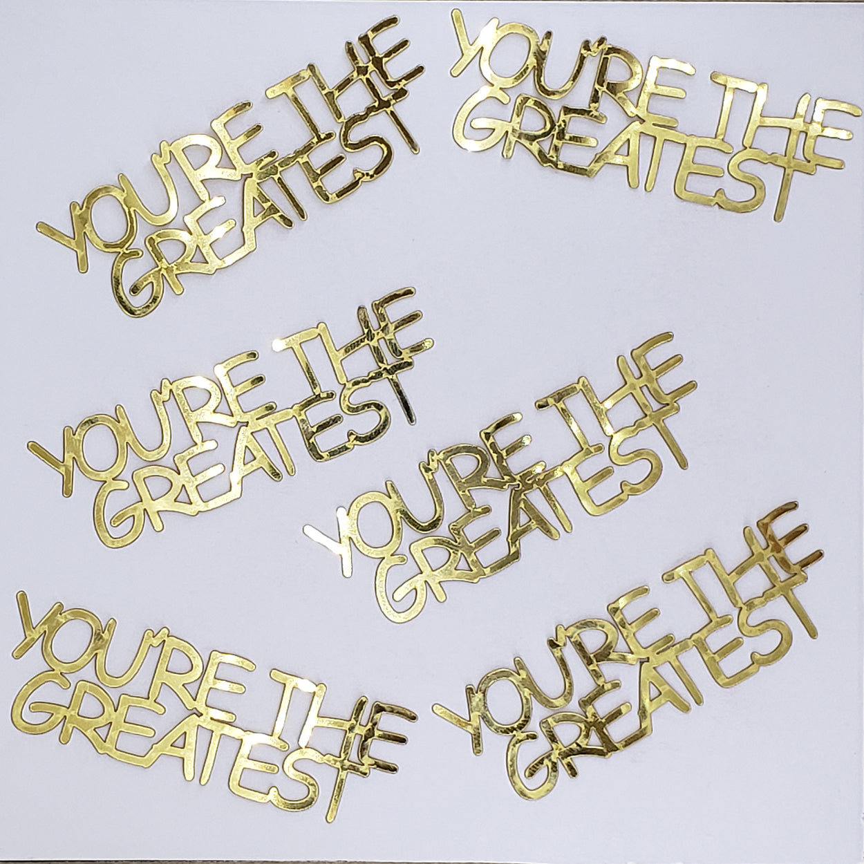 Custom-Buzz Word - YOU'RE THE GREATEST