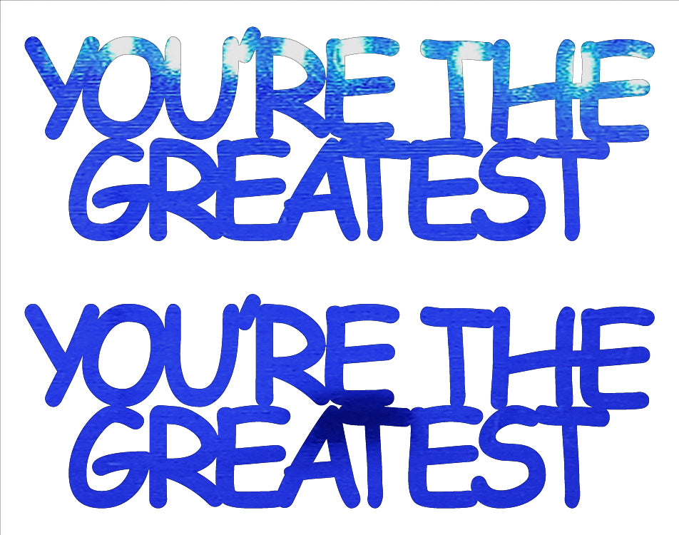 Custom-Buzz Word - YOU'RE THE GREATEST Blue Royal