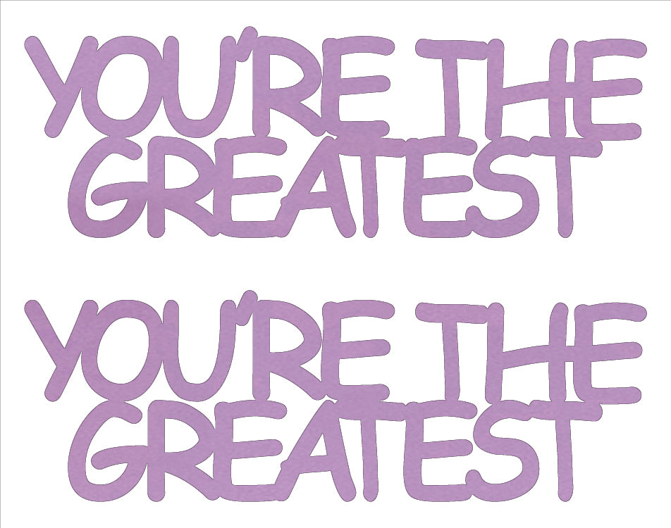 Custom-Buzz Word - YOU'RE THE GREATEST Pink